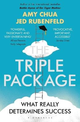 The Triple Package: What Really Determines Success - Jed Rubenfeld,Amy Chua - cover
