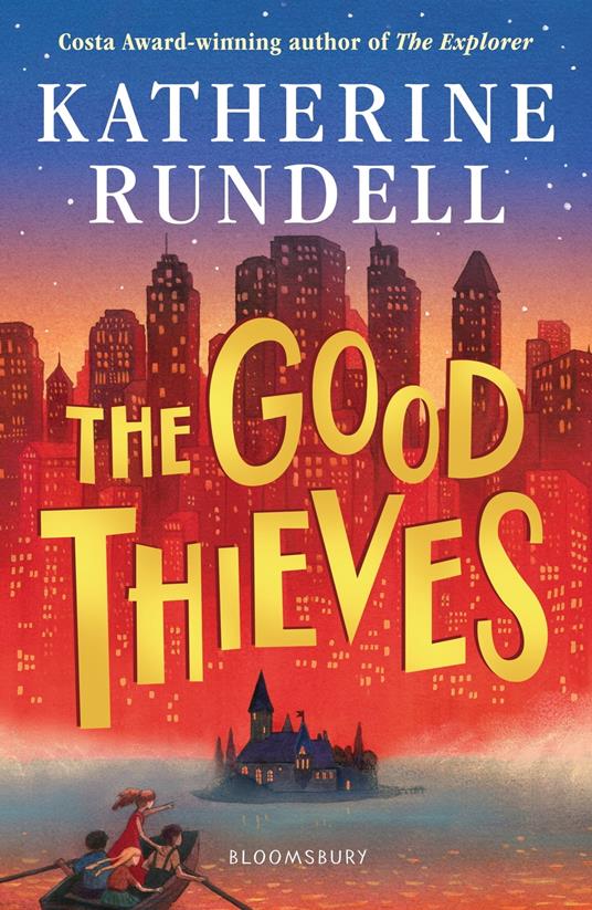 The Good Thieves - Katherine Rundell - ebook
