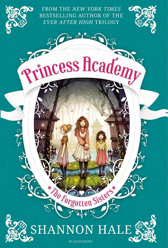Princess Academy: The Forgotten Sisters - Ms. Shannon Hale - ebook