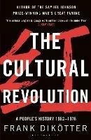 The Cultural Revolution: A People's History, 1962-1976 - Frank Dikoetter - cover