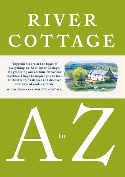 River Cottage A to Z