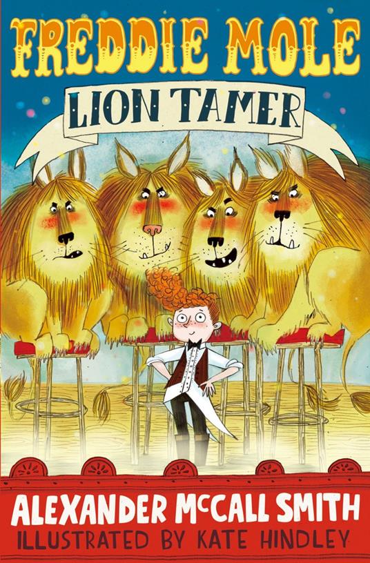 Freddie Mole, Lion Tamer - Alexander McCall Smith,Kate Hindley - ebook