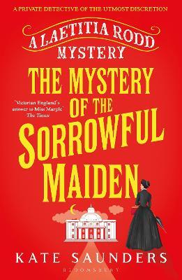 The Mystery of the Sorrowful Maiden - Kate Saunders - cover