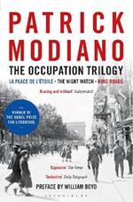 The Occupation Trilogy: La Place de l'Etoile - The Night Watch - Ring Roads