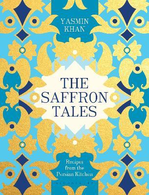 The Saffron Tales: Recipes from the Persian Kitchen - Yasmin Khan - cover