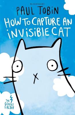 The Genius Factor: How to Capture an Invisible Cat - Paul Tobin - cover