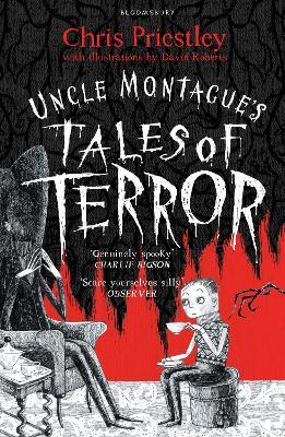 Uncle Montague's Tales of Terror - Chris Priestley - cover