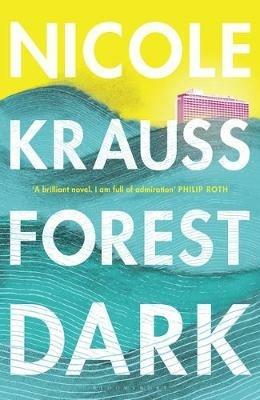 Forest Dark - Nicole Krauss - cover