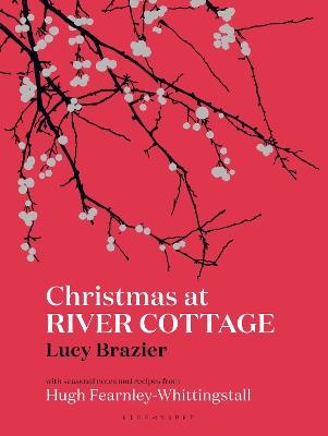 Christmas at River Cottage - Lucy Brazier,Hugh Fearnley-Whittingstall - cover