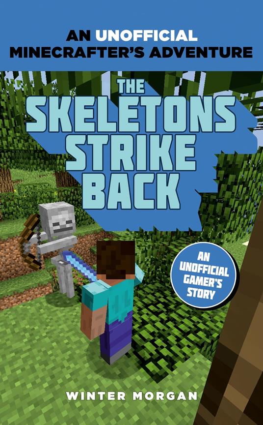 Minecrafters: The Skeletons Strike Back - Winter Morgan - ebook