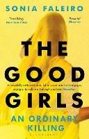 The Good Girls: An Ordinary Killing - Sonia Faleiro - cover