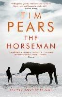 The Horseman: The West Country Trilogy