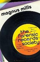 The Forensic Records Society - Magnus Mills - cover
