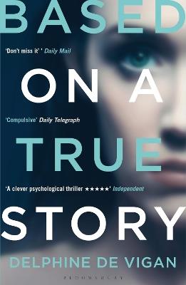Based on a True Story - Delphine de Vigan - cover