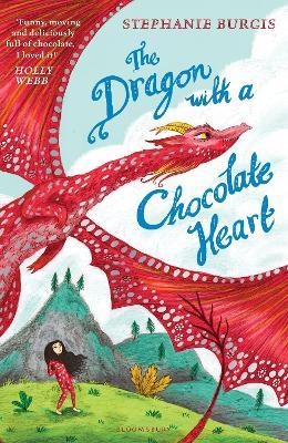 The Dragon with a Chocolate Heart - Stephanie Burgis - cover