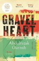 Gravel Heart: By the winner of the Nobel Prize in Literature 2021 - Abdulrazak Gurnah - cover