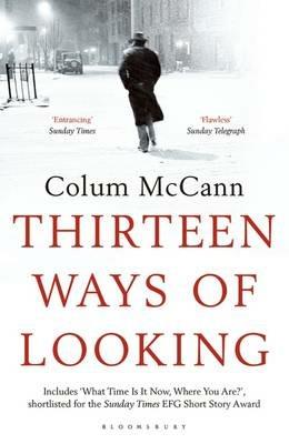 Thirteen Ways of Looking - Colum McCann - cover