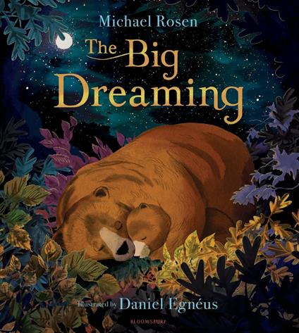 The Big Dreaming - Michael Rosen,Mr Daniel Egnéus - ebook