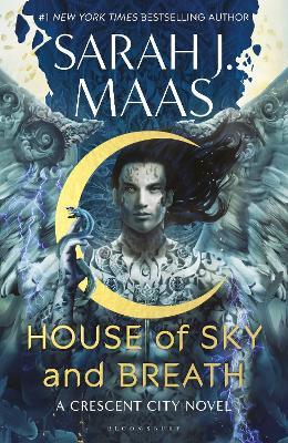 House of Sky and Breath: The second book in the EPIC and BESTSELLING Crescent City series - Sarah J. Maas - cover