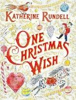 One Christmas Wish - Katherine Rundell - cover