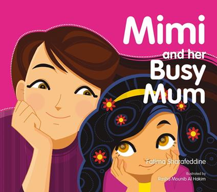 Mimi and Her Busy Mum - Fatima Sharafeddine,Rasha Mounib Al Hakim - ebook
