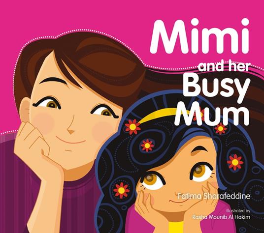 Mimi and Her Busy Mum - Fatima Sharafeddine,Rasha Mounib Al Hakim - ebook