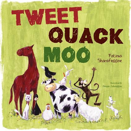 Tweet, Quack Moo - Fatima Sharafeddine,Hassan Zahreddine - ebook