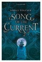Song of the Current - Sarah Tolcser - cover