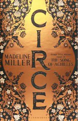 Circe: The stunning new anniversary edition from the author of international bestseller The Song of Achilles - Madeline Miller - cover