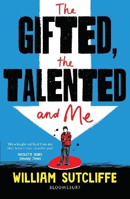 The Gifted, the Talented and Me - William Sutcliffe - cover