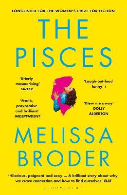 The Pisces: LONGLISTED FOR THE WOMEN'S PRIZE FOR FICTION 2019 - Melissa Broder - cover