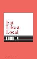 Eat Like a Local LONDON - Bloomsbury - cover