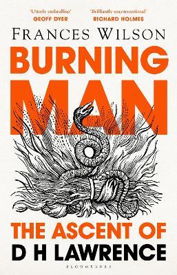 Burning Man: The Ascent of DH Lawrence - Frances Wilson - cover