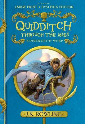 Quidditch Through the Ages: Large Print Dyslexia Edition - J. K. Rowling - cover
