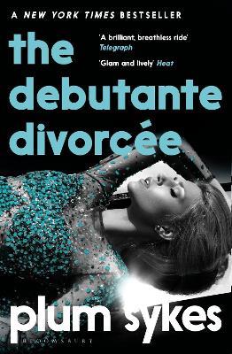 The Debutante Divorcée - Plum Sykes - cover