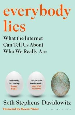 Everybody Lies: The New York Times Bestseller - Seth Stephens-Davidowitz - cover