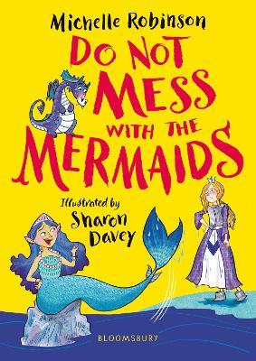 Do Not Mess with the Mermaids - Michelle Robinson - cover