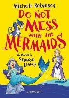 Do Not Mess with the Mermaids - Michelle Robinson - cover