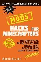 Hacks for Minecrafters: Mods - Megan Miller - cover