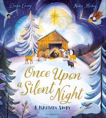 Once Upon A Silent Night: A Nativity Story - Dawn Casey - cover