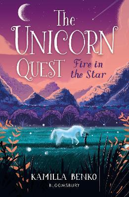 Fire in the Star: The Unicorn Quest 3 - Kamilla Benko - cover