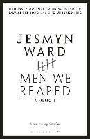 Men We Reaped: A Memoir - Jesmyn Ward - cover