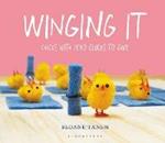 Winging It: Chicks with Zero Clucks to Give