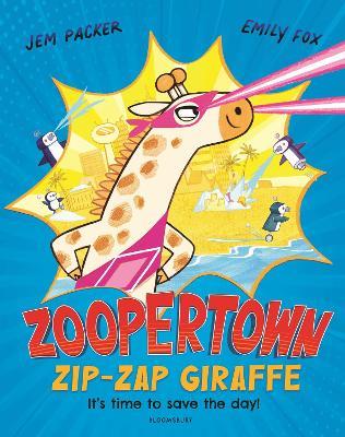 Zoopertown: Zip-Zap Giraffe - Jem Packer - cover