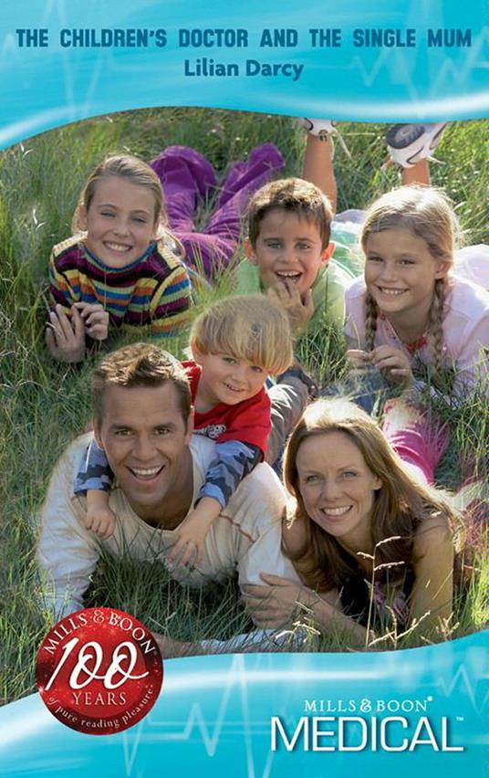 The Children's Doctor and the Single Mum (Mills & Boon Medical)