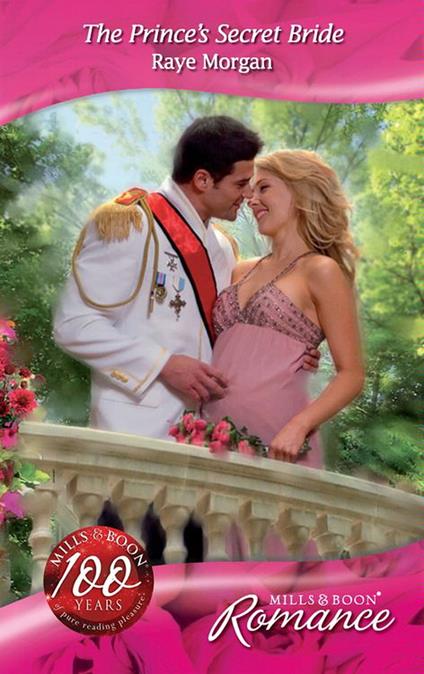 The Prince's Secret Bride (The Royals of Montenevada, Book 1) (Mills & Boon Romance)