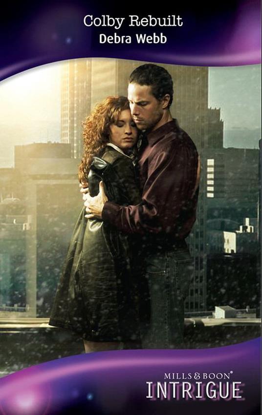 Colby Rebuilt (Colby Agency, Book 20) (Mills & Boon Intrigue)