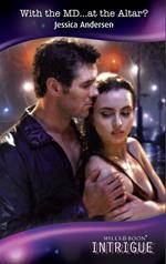 With the MD...at the Altar? (The Curse of Raven's Cliff, Book 2) (Mills & Boon Intrigue)