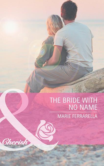 The Bride With No Name (Kate's Boys, Book 2) (Mills & Boon Cherish)