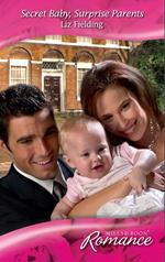 Secret Baby, Surprise Parents (Baby on Board, Book 17) (Mills & Boon Romance)